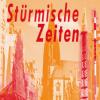 Ausstellungsplakate Stürmische Zeiten